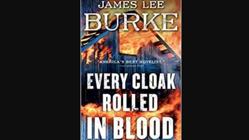 "Every Cloak Rolled in Blood" by James Lee Burke