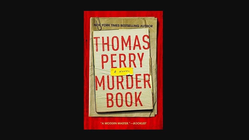 "Murder Book" by Thomas Perry. CONTRIBUTED