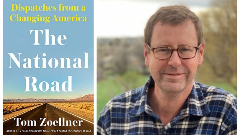 “The National Road-Dispatches from a Changing America” by Tom Zoellner