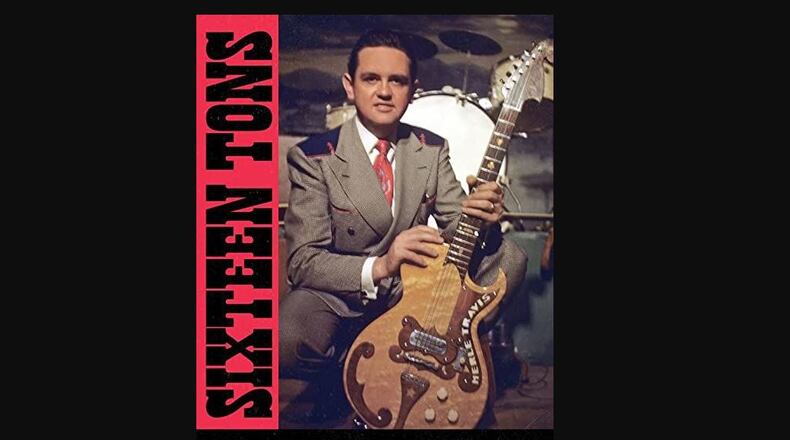 "Sixteen Tons: The Merle Travis Story" by Merle Travis and Deke Dickerson (BMG, 446 pages, $35).