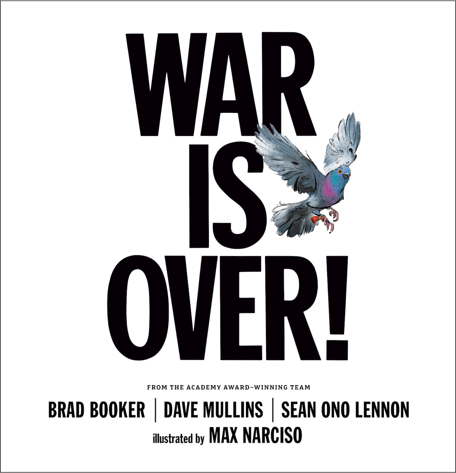 This cover image released by Viking Children’s Books shows "War is Over!" by Brad Booker, Dave Mullins and Sean Ono Lennon, with illstrations by Max Narciso. (Viking Children’s Books via AP)