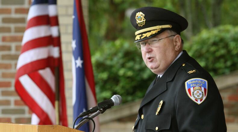 Five area police officers will be interviewed to succeed Fairfield Police Chief Mike Dickey as the city’s top cop. Dickey announced in October he will retire in February 2018 after nearly two decades leading the city of Fairfield Police Department. Dickey, 70, who was formerly the police chief of Englewood, started with the Fairfield department in June 1999. FILE PHOTO