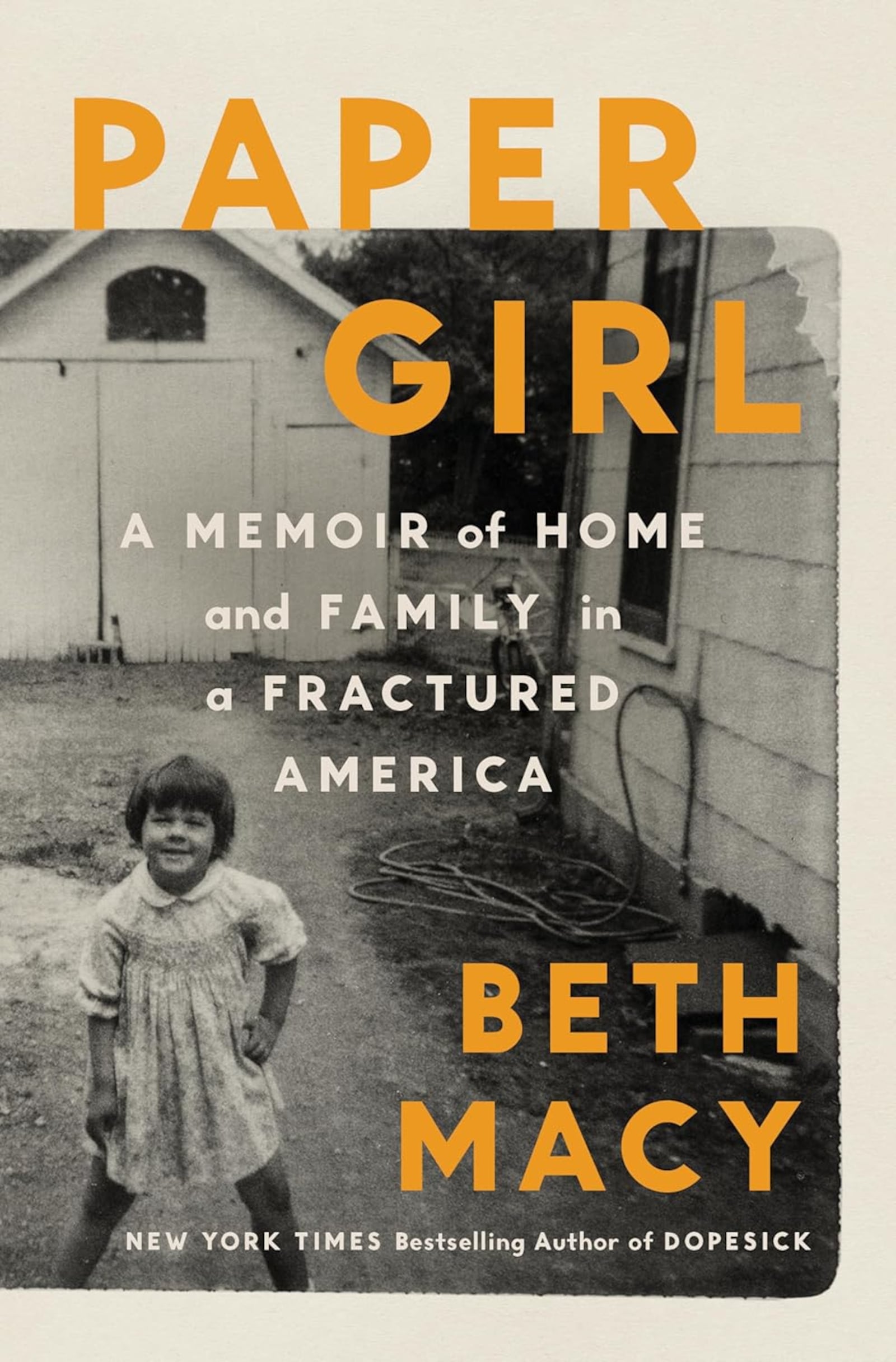 “Paper Girl - a Memoir of Home and Family and a Fractured America” by Beth Macy (Penguin Press, 368 pages, $32). October 7