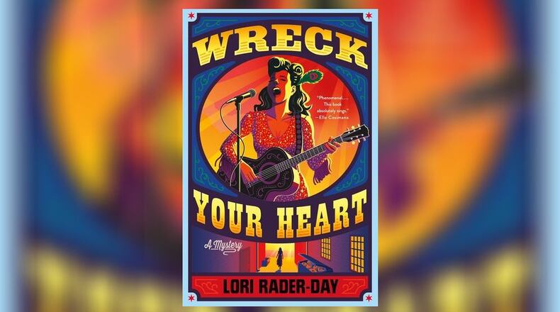 "Wreck Your Heart" by Lori Rader-Day. CONTRIBUTED