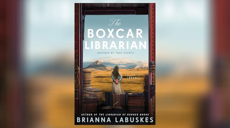 “The Boxcar Librarian” by Brianna Labuskes (Willam Morrow, 446 pages, $19.99)