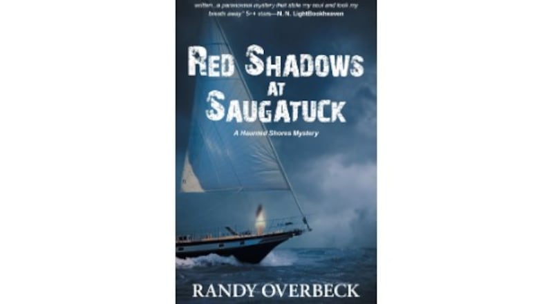 "Red Shadows at Saugatuck" by Randy Overbeck (The Wild Rose Press, 398 pages, $22.99)