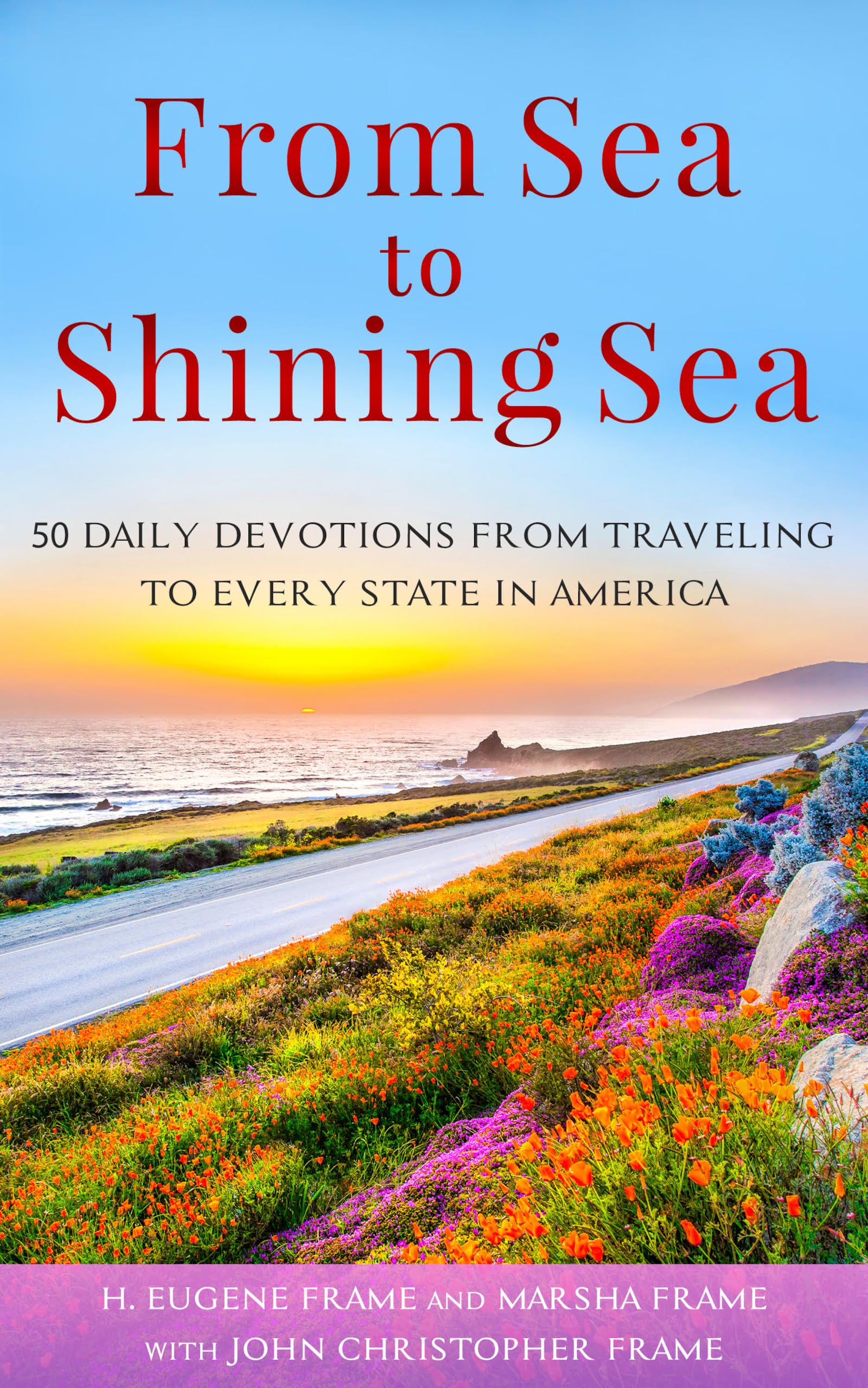 John Christopher Frame wrote "From Sea to Shining Sea" with his parents, Gene and Marsha Frame, Middletown natives.