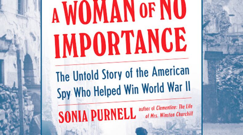 Free copies of the New York Times bestselling nonfiction book “A Woman of No Importance: The Untold Story of the American Spy Who Helped Win World War II” can be picked up at local businesses around Hamilton.