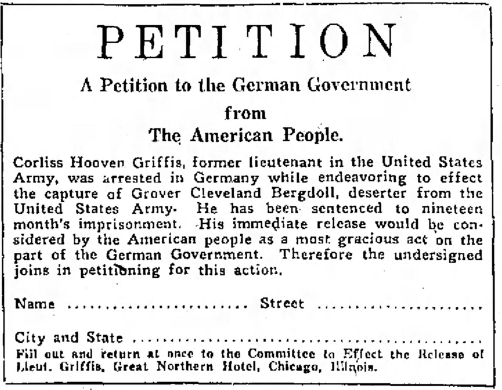 Two days after Corliss Hooven Griffis national Committee to Effect the Release of Lieutenant  Griffis was formed in Chicago. The committee, headed by Dr. James Whitney Hall and made up of U.S. Senators, generals, cabinet officials, prominent citizens and commanders of the American Legion, began collecting signatures for a petition “From the American People” to be given to the German government. CONTRIBUTED/BCHS